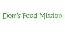 Dom's Food mission